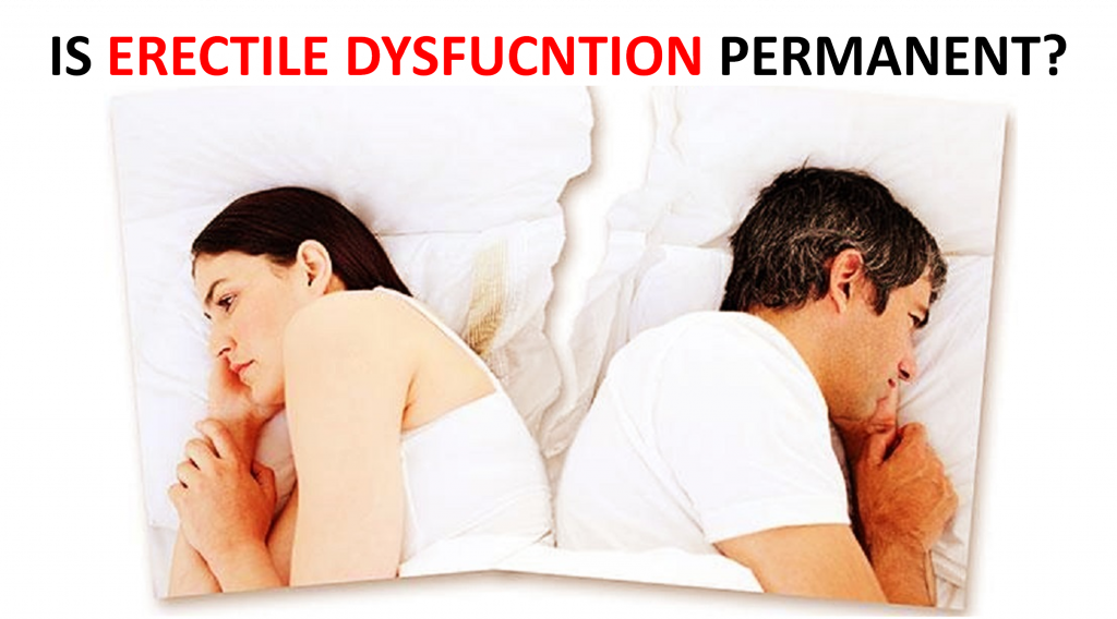 Is Erectile Dysfunction Permanent